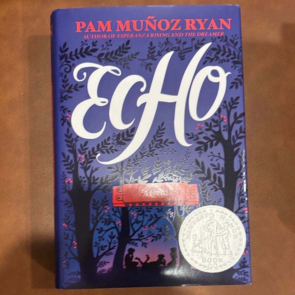 Echo by Pam Muñoz Ryan Hardcover